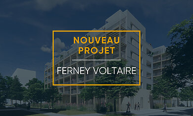 Actualité Un projet ambitieux à Ferney Voltaire !